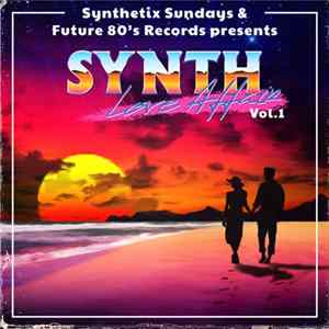 Various - Synth Love Affair Vol​.​1 Mp3