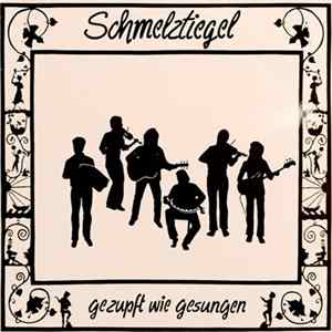 Schmelztiegel - Gezupft Wie Gesungen Mp3
