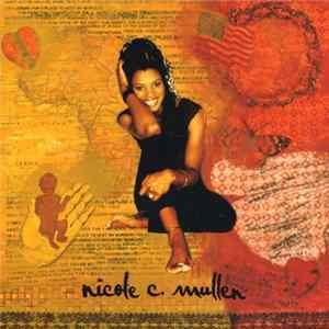 Nicole C. Mullen - Nicole C. Mullen Mp3