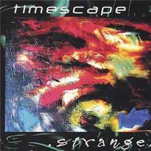 Timescape - Strange Mp3