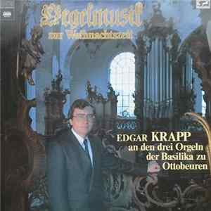Edgar Krapp - Orgelmusik Zur Weihnachtszeit Mp3
