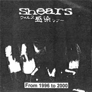 Shears - From 1996 To 2000 Mp3