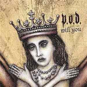 P.O.D. - Will You Mp3