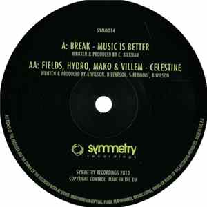 Break / Fields , Hydro , Mako & Villem - Music Is Better / Celestine Mp3