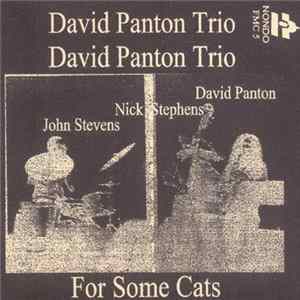 David Panton Trio - For Some Cats Mp3