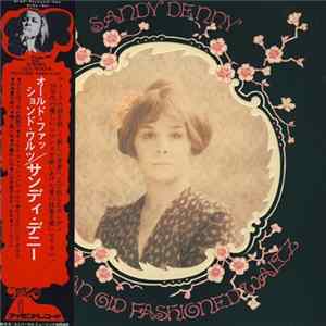 Sandy Denny - Like An Old Fashioned Waltz Mp3