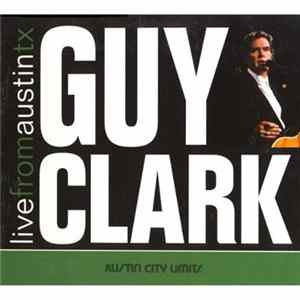 Guy Clark - Live From Austin TX Mp3