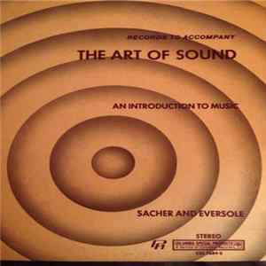 Sacher And Eversole - The Art Of Sound - An Introduction To Music Mp3
