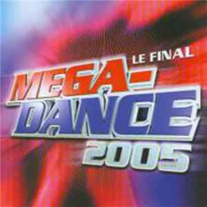Various - Mega Dance 2005 - Le Final Mp3