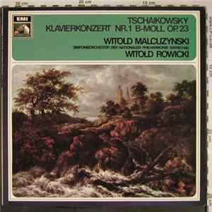 Witold Malcuzynsky - Tschaikowsky klavierkonzert NR.1 B-moll op.3 Mp3