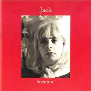Jack - Steamin' Mp3