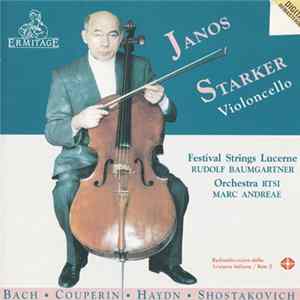 Janos Starker, Rudolf Baumgartner, Festival Strings Lucerne, Marc Andreae, Orchestra RTSI, Bach, Couperin, Haydn, Shostakovich - Violoncello Mp3