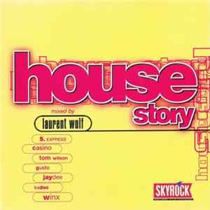 Laurent Wolf - House Story Mp3