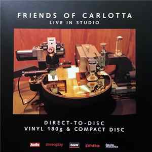 Friends Of Carlotta - Live In Studio Mp3