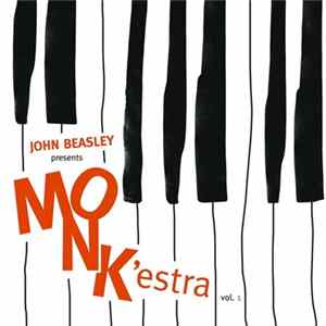 John Beasley - John Beasley presents MONK'estra vol. 1 Mp3