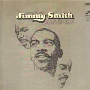 The Incredible Jimmy Smith - At Club "Baby Grand" Wilmington, Delaware, Volume 2 Mp3