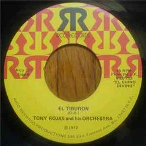 Tony Rojas And His Orchestra - Que Se Fuñan / El Tiburon Mp3