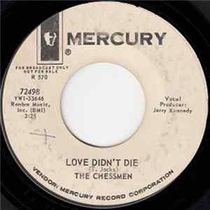 The Chessmen - Love Didn't Die Mp3