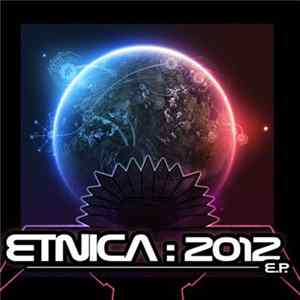 Etnica - 2012 E.P. Mp3