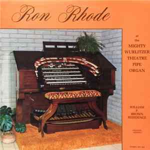 Ron Rhode - Ron Rhode At The Mighty Wurlitzer Mp3