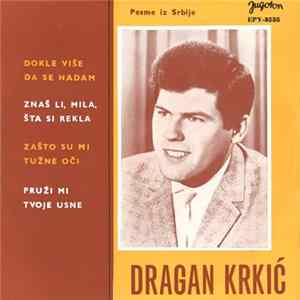 Dragan Krkić - Pesme Iz Srbije Mp3