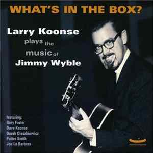Larry Koonse - What's In The Box Mp3