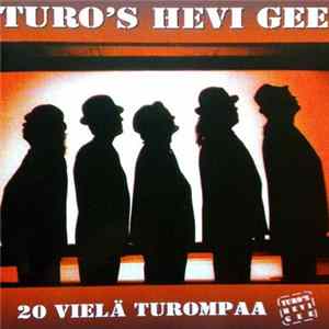 Turo's Hevi Gee - 20 Vielä Turompaa Mp3