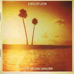 Kings Of Leon - Come Around Sundown Mp3