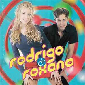 Rodrigo & Roxana - Rodrigo & Roxana Mp3