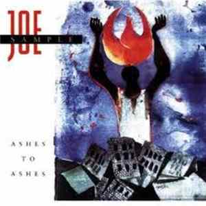 Joe Sample - Ashes To Ashes Mp3