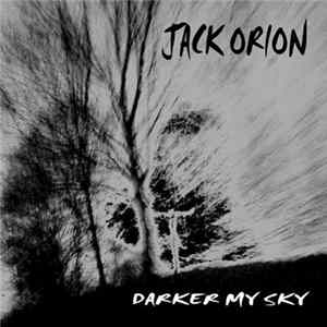 Jack Orion - Darker My Sky Mp3