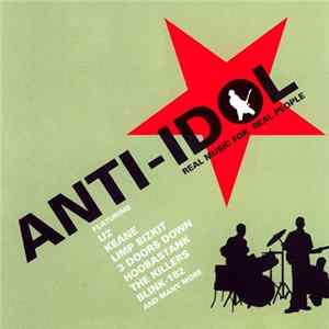 Various - Anti-Idol - Real Music For Real People Mp3