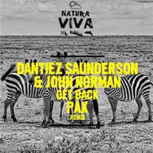 Dantiez Saunderson & John Norman - Get Back Mp3