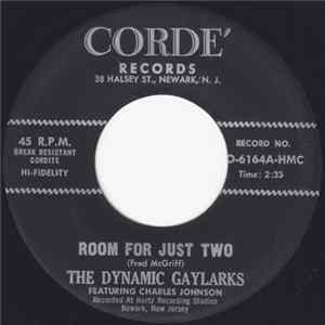 The Dynamic Gaylarks Featuring Charles Johnson - Room For Just Two / All Rise Together Mp3