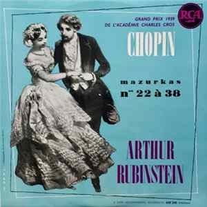 Chopin, Arthur Rubinstein - Mazurkas Nos. 22 A 38 Mp3