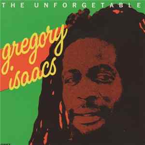 Gregory Isaacs - The Unforgetable Mp3