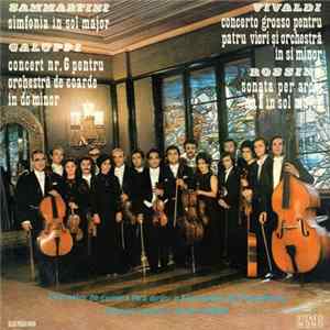 Orchestra de cameră fără dirijor a Filarmonicii din Tîrgu Mureș Concert maestru Iuliu Hamza - Simfonia În Sol Major / Concert Nr. 6 Pentru Orchestră De Coarde În Do Minor / Concerto Grosso Pentru Patru Viori Și Orchestră În Si Minor / Sonata Per Archi Nr. Mp3