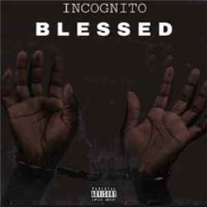 Incognito - Blessed Mp3