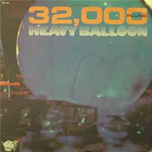 Heavy Balloon - 32,000 Pound Mp3