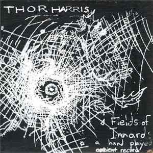 Thor Harris - Fields Of Innards Mp3