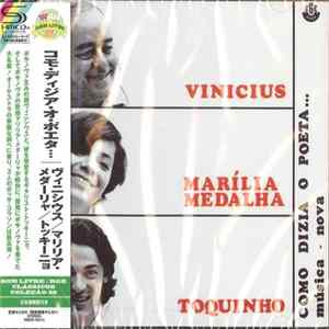 Vinicius, Marilia Medalha, Toquinho - Como Dizia O Poeta... Mp3
