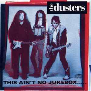 The Dusters - This Ain't No Jukebox Mp3
