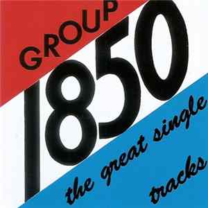 Group 1850 - The Great Single Tracks Mp3