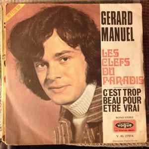 Gérard Manuel - Les Clefs Du Paradis / C'Est Trop Beau Pour Etre Vrai Mp3