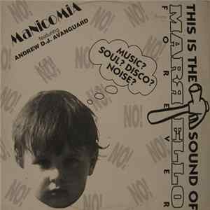 Manicomia Featuring Andrew D.J. Avanguard - This Is The Sound Of Martello Forever Mp3