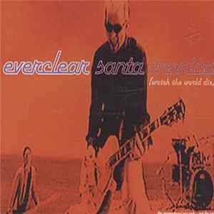 Everclear - Santa Monica (Watch The World Die) Mp3