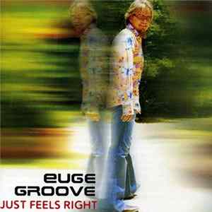 Euge Groove - Just Feels Right Mp3