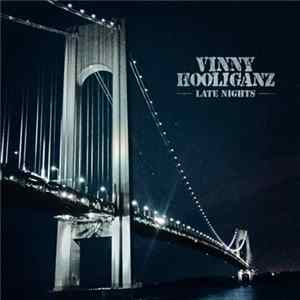 Vinny Hooliganz - Late Nights Mp3