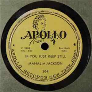 Mahalia Jackson - If You Just Keep Still / He's My Light Mp3