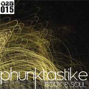 Phunktastike - Body & Soul Mp3